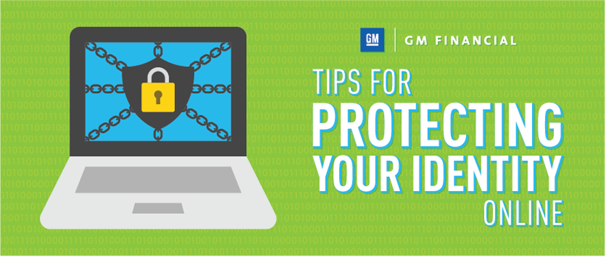 Gm Financial Com >> Tips for Protecting Your Identity Online | GM Financial Gm Financial Com >> Tips for Protecting Your Identity Online | GM Financial
