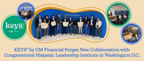 KEYS® by GM Financial Forges New Collaboration With Congressional Hispanic Leadership Institute in Washington D.C.